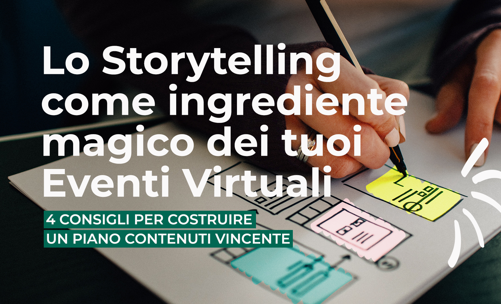 Lo Storytelling come ingrediente magico degli Eventi Virtuali