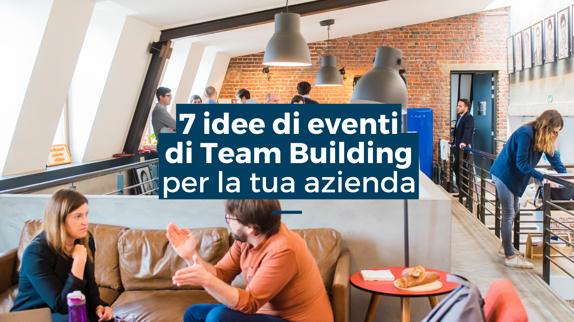 7 idee di eventi di Team Building per la tua azienda